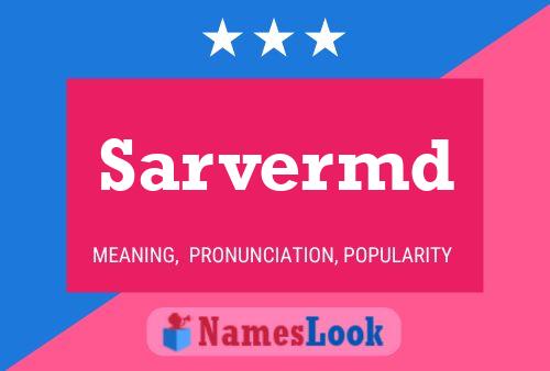 Sarvermd Name Poster