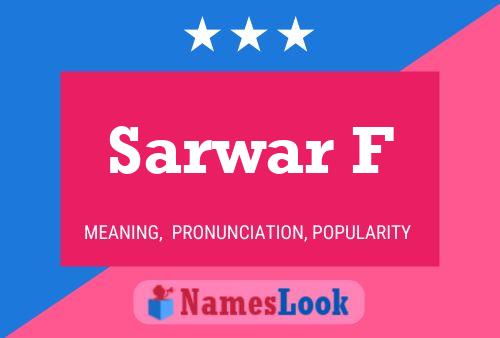 Sarwar F Name Poster