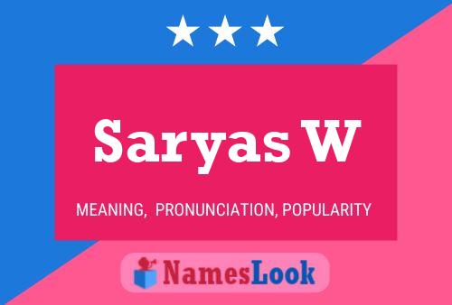 Saryas W Name Poster