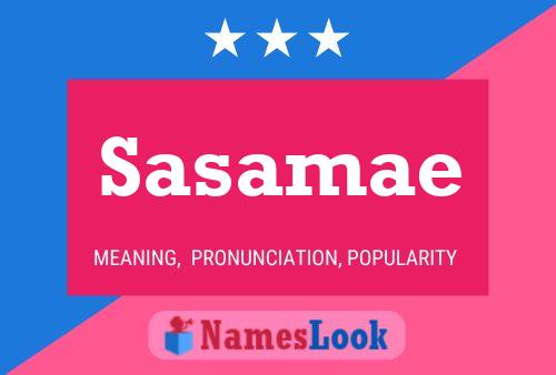 Sasamae Name Poster