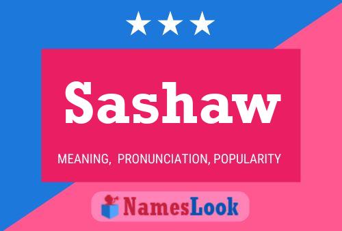 Sashaw Name Poster