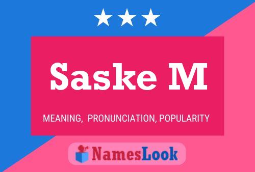 Saske M Name Poster