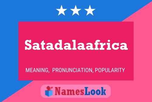 Satadalaafrica Name Poster