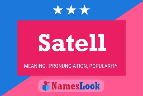 Satell Name Poster