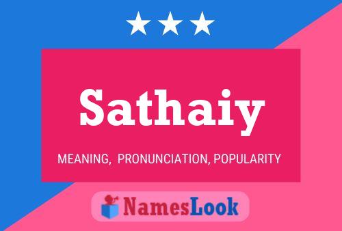 Sathaiy Name Poster