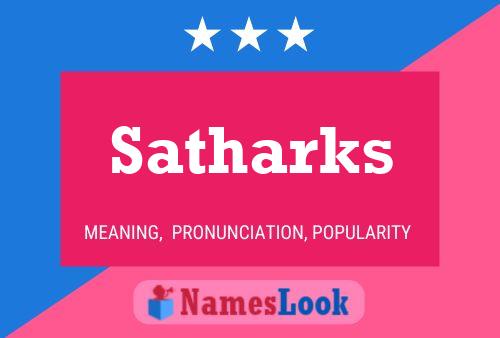 Satharks Name Poster