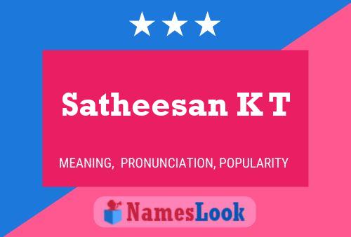 Satheesan K T Name Poster