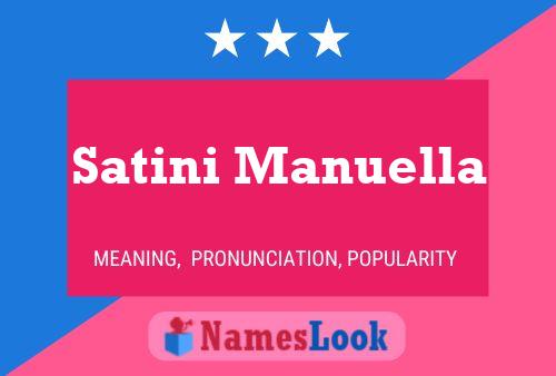 Satini Manuella Name Poster