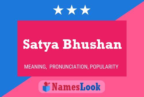 Satya Bhushan Name Poster