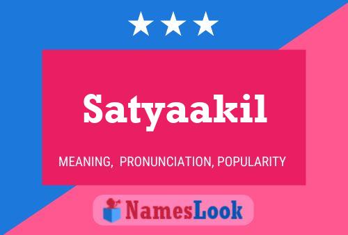 Satyaakil Name Poster