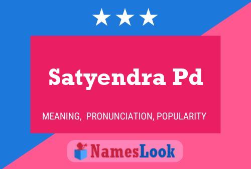 Satyendra Pd Name Poster