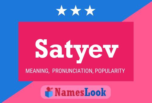 Satyev Name Poster