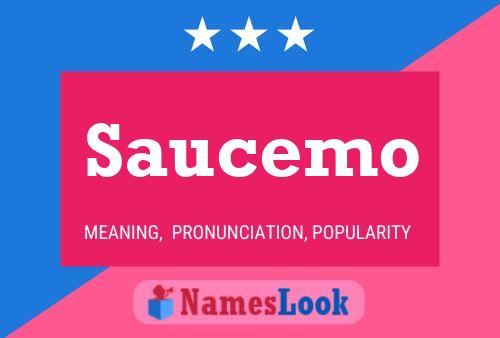 Saucemo Name Poster