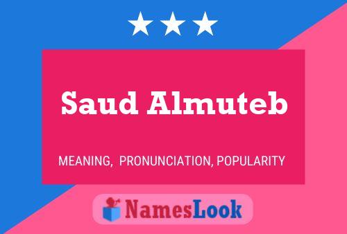 Saud Almuteb Name Poster