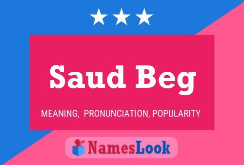 Saud Beg Name Poster