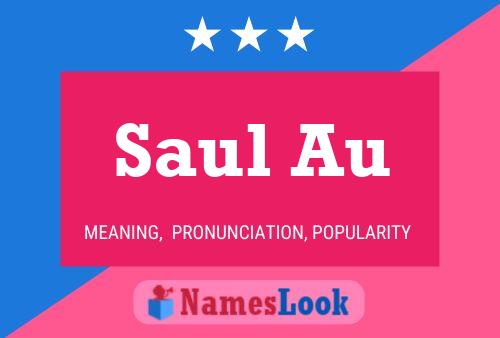 Saul Au Name Poster