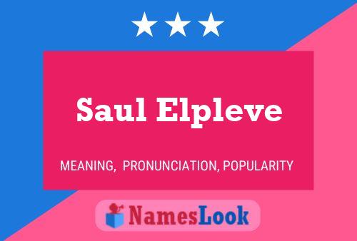 Saul Elpleve Name Poster