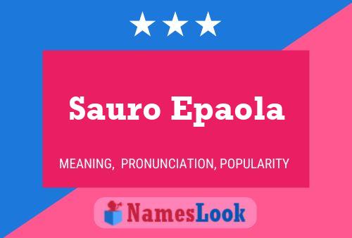 Sauro Epaola Name Poster