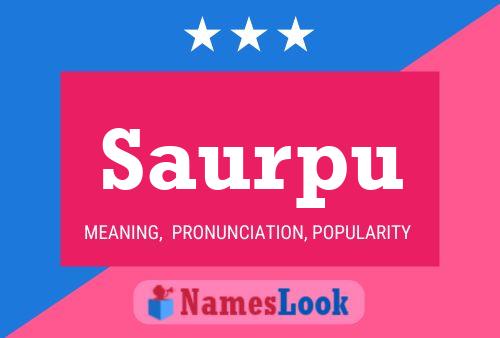 Saurpu Name Poster