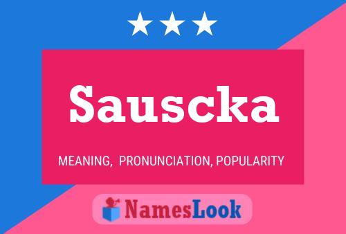 Sauscka Name Poster