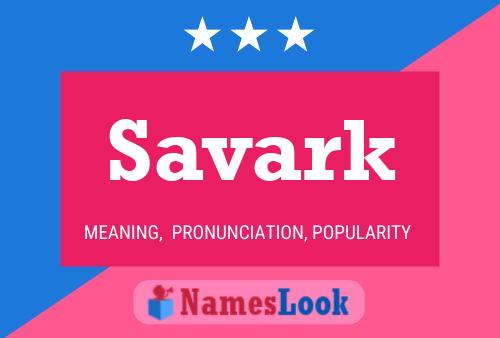 Savark Name Poster