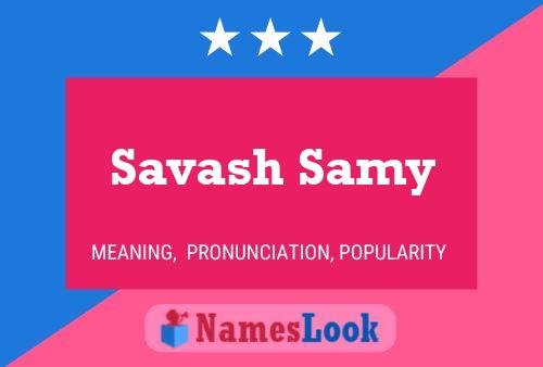 Savash Samy Name Poster