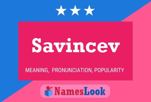 Savincev Name Poster