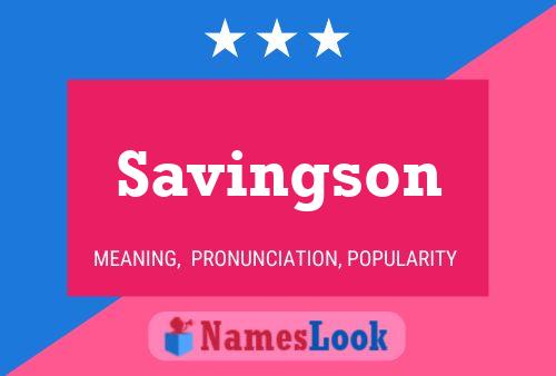 Savingson Name Poster