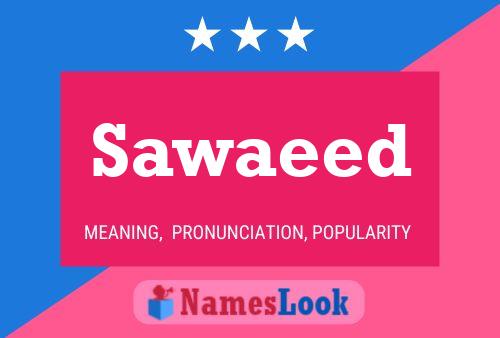 Sawaeed Name Poster