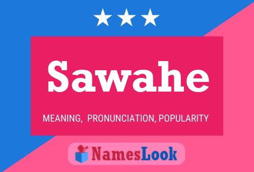 Sawahe Name Poster