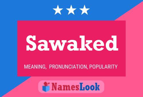 Sawaked Name Poster