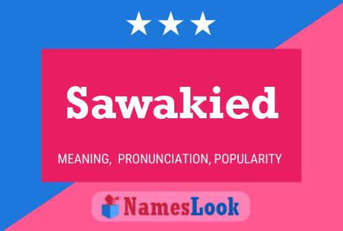 Sawakied Name Poster