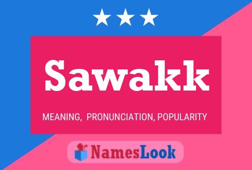 Sawakk Name Poster