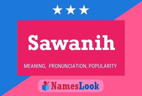 Sawanih Name Poster