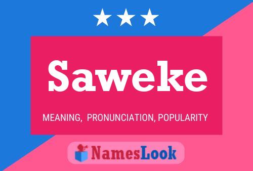 Saweke Name Poster