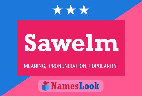 Sawelm Name Poster