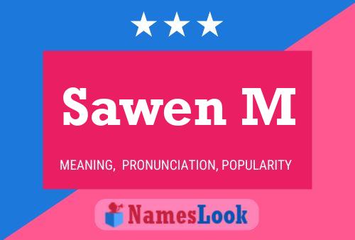 Sawen M Name Poster