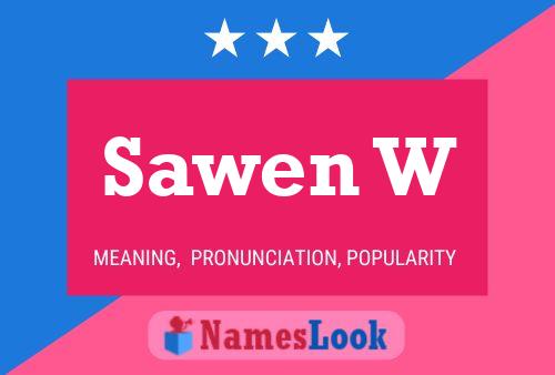 Sawen W Name Poster