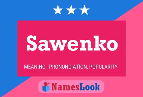 Sawenko Name Poster