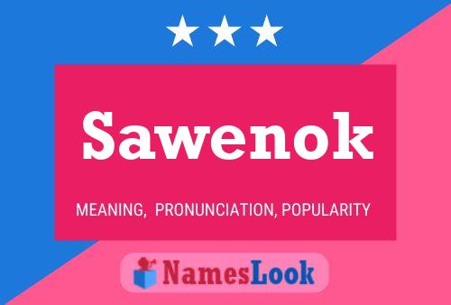 Sawenok Name Poster