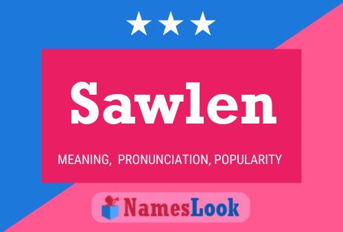 Sawlen Name Poster