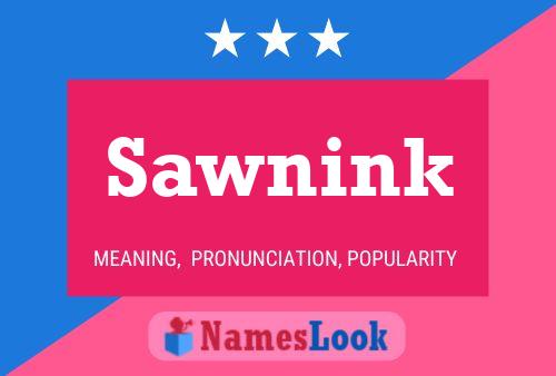 Sawnink Name Poster