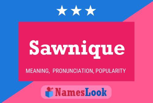 Sawnique Name Poster