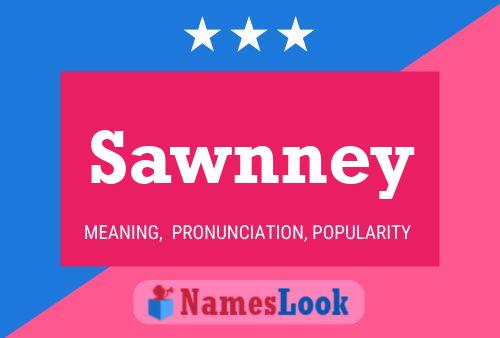 Sawnney Name Poster