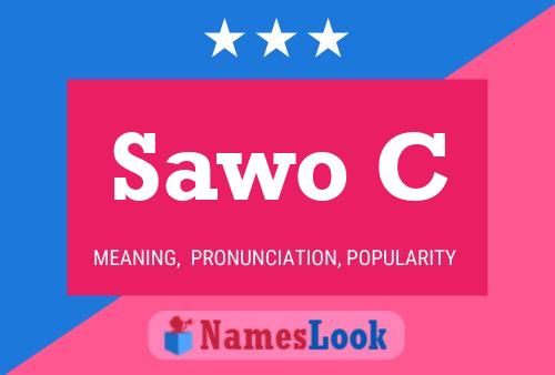 Sawo C Name Poster