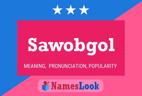 Sawobgol Name Poster