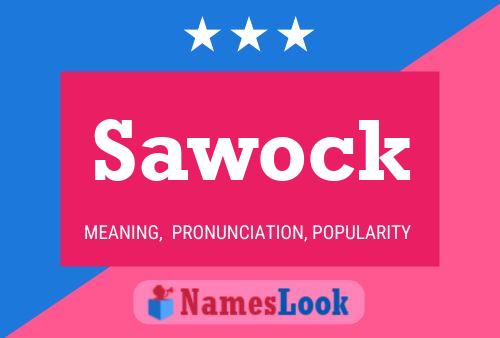 Sawock Name Poster