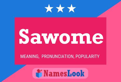 Sawome Name Poster