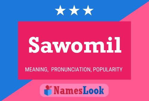 Sawomil Name Poster