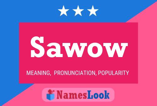 Sawow Name Poster